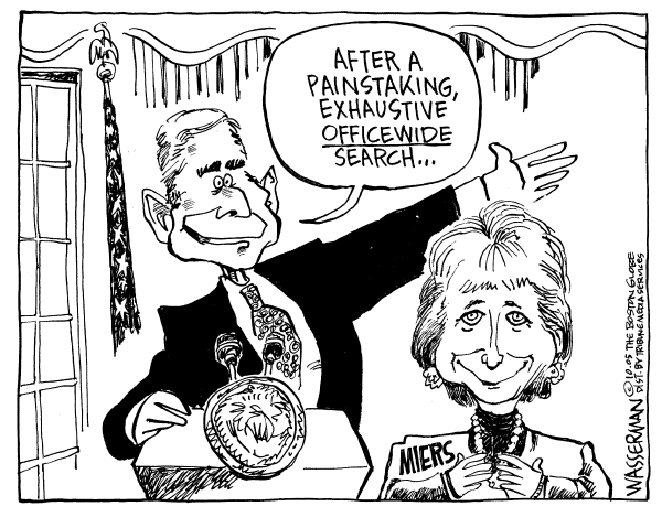 Political cartoon on Bush Nominates Miers by Dan Wasserman, Boston Globe