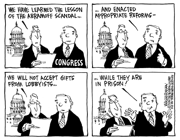 Editorial Cartoon by Dan Wasserman, Boston Globe on Lobby Reform Complete