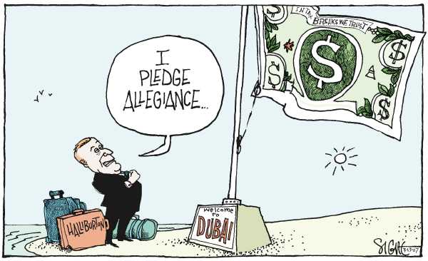 Editorial Cartoon by Signe Wilkinson, Philadelphia Daily News on Haliburton Announces Move to Dubai