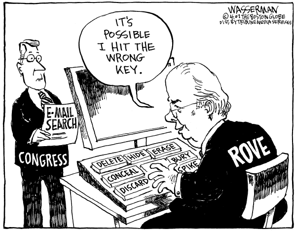 Editorial Cartoon by Dan Wasserman, Boston Globe on Lost E-Mails Add to Attorney Scandal