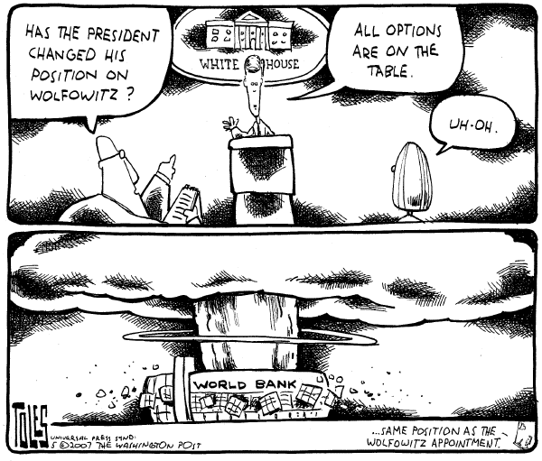 Editorial Cartoon by Tom Toles, Washington Post on Wolfowitz Determined to Stay