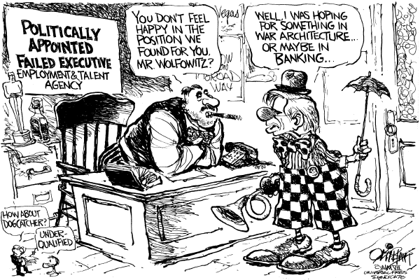 Editorial Cartoon by Pat Oliphant, Universal Press Syndicate on Wolfowitz Steps Down, Gets Bonus