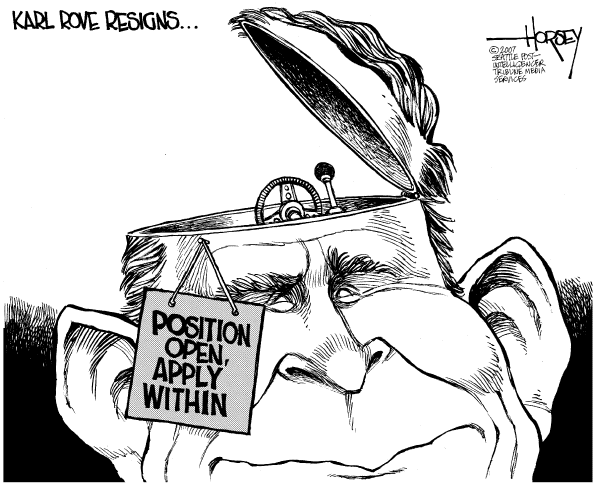Editorial Cartoon by David Horsey, Seattle Post-Intelligencer on Karl Rove Resigns