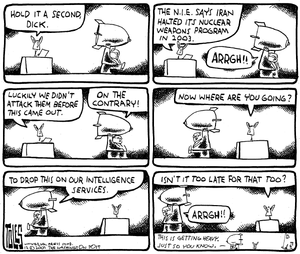 Editorial Cartoon by Tom Toles, Washington Post on Iran More Dangerous than Ever, Bush Says