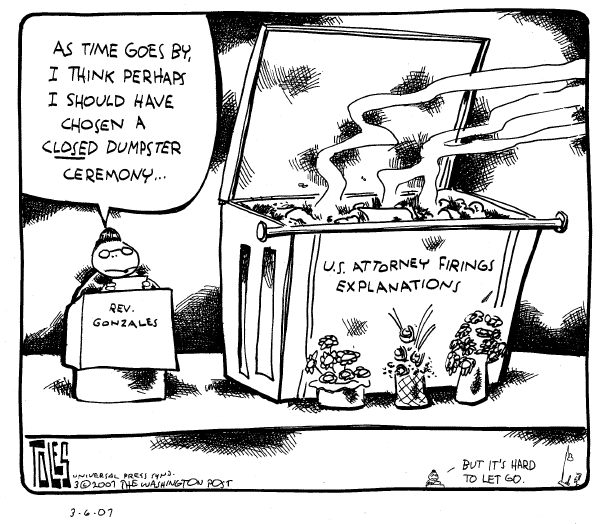 Editorial Cartoon by Tom Toles, Washington Post on Gonzales in Hot Water Over Firings