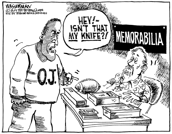 Editorial Cartoon by Dan Wasserman, Boston Globe on OJ Simpson Arrested in Las Vegas