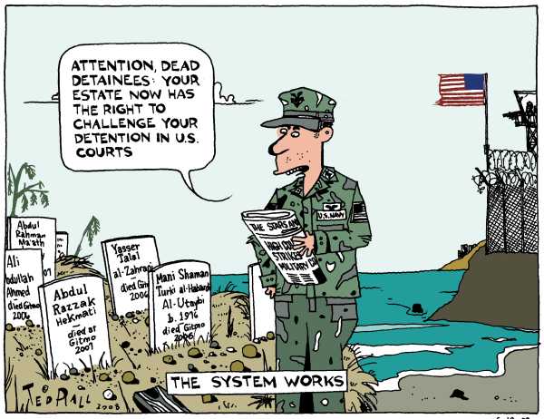 Editorial Cartoon by Ted Rall on Supreme Court Rebukes Bush on Torture