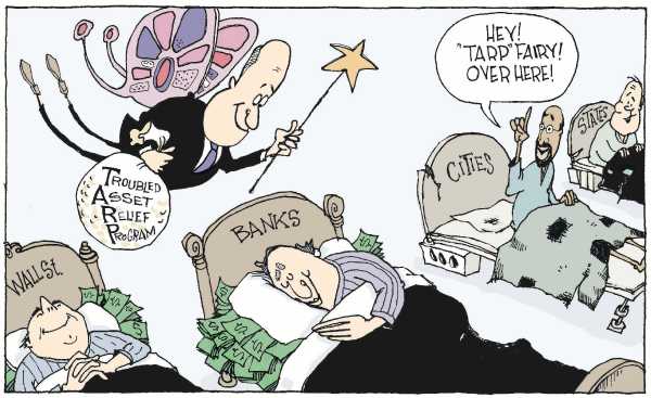Political/Editorial Cartoon by Signe Wilkinson, Philadelphia Daily News on Bailout Making an Impact