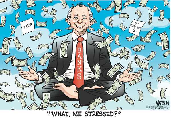 Political/Editorial Cartoon by RJ Matson, Cagle Cartoons on Banks to Pass Stress Tests