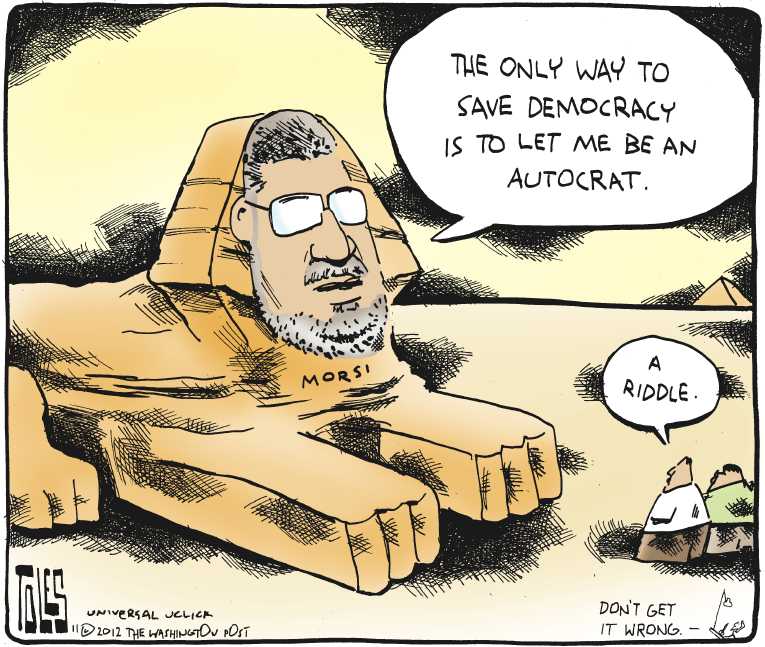 Political/Editorial Cartoon by Tom Toles, Washington Post on Morsi Claims Broad Powers