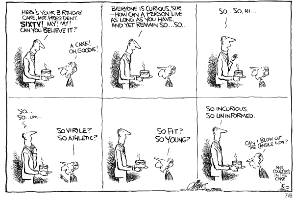 Editorial Cartoon by Pat Oliphant, Universal Press Syndicate on President Celebrates 60th Birthday