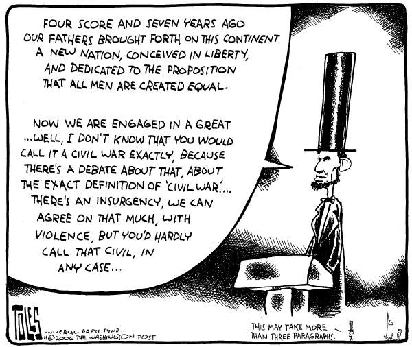 Editorial Cartoon by Tom Toles, Washington Post on Bush: Iraq War Not Civil