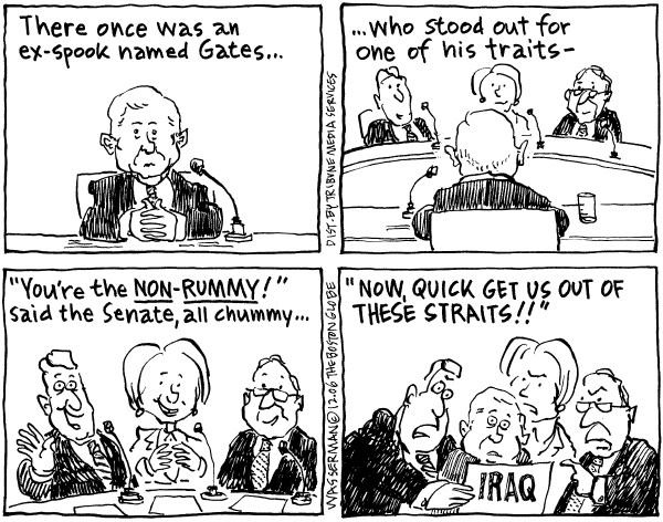 Editorial Cartoon by Dan Wasserman, Boston Globe on Gates Sails Through Confirmation