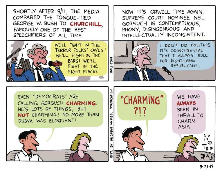 Political/Editorial Cartoon by Ted Rall on Gorsuch Says Little