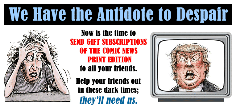 Subscribe to The Comic News print edition